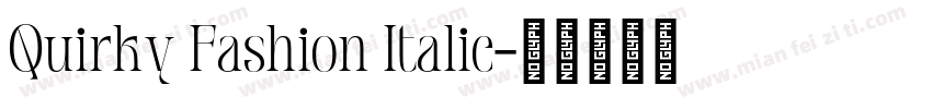 Quirky Fashion Italic字体转换